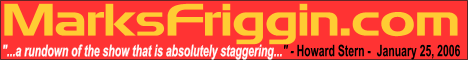 MarksFriggin.com - Daily Stern Show Synopsis